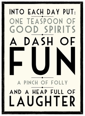 Into Each Day put One Teaspoon of Good Spirits.... Wooden Framed A3 Print East of India